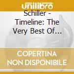 Schiller - Timeline: The Very Best Of 199 cd musicale di Schiller