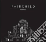 Fairchild - Sadako cd