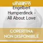 Engelbert Humperdinck - All About Love cd
