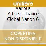 Various Artists - Trance Global Nation 6 cd