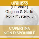 (LP Vinile) Obijuan & Giallo Poi - Mystery Merxhant vinile