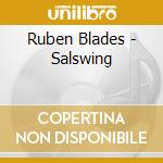 Ruben Blades - Salswing cd