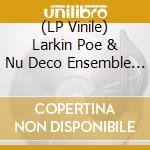 (LP Vinile) Larkin Poe & Nu Deco Ensemble - Paint The Roses -Coloured- vinile