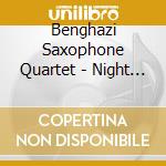 Benghazi Saxophone Quartet - Night Time Uptown cd