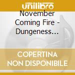 November Coming Fire - Dungeness (12")