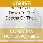Helen Carr - Down In The Depths Of The 90Th Floor cd musicale di Helen Carr
