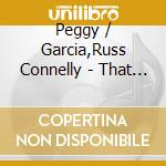 Peggy / Garcia,Russ Connelly - That Old Black Magic cd