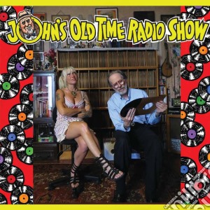 John Heneghan - John's Old Time Radio Show (2 Cd) cd musicale di John Heneghan