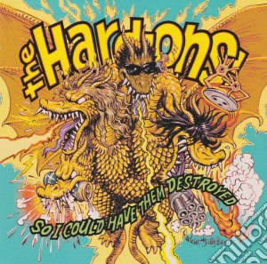 Hard-Ons - So I Could Have Them Destroyed cd musicale