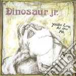 Dinosaur Jr. - You're Living All Over Me cd