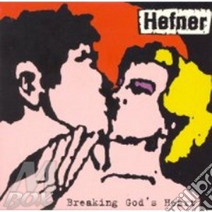 Breaking Gods Heart cd musicale di HEFNER