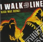 I Walk The Line - Black Wave Rising cd