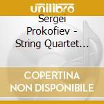 Sergei Prokofiev - String Quartet No. 1 - Elysian Quartet cd musicale di Sergei Prokofiev