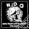 Hdq - Hung Drawn & Quartered / You Suck! cd