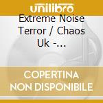Extreme Noise Terror / Chaos Uk - Earslaughter cd
