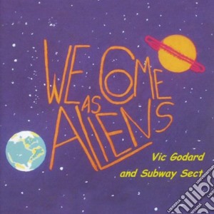 Vic Godard & Subway Sect - We Come As Aliens cd musicale di Vic Godard & Subway Sect