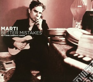 Marti - Better Mistakes cd musicale di Marti