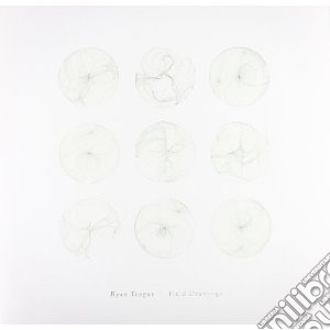 (LP Vinile) Ryan Teague - Field Drawings lp vinile di Ryan Teague