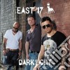 East 17 - Dark Light cd