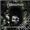 Terminus - Going Nowhere Fast cd