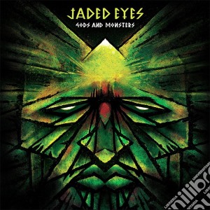Jaded Eyes - Gods And Monsters cd musicale di Jaded Eyes
