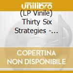 (LP Vinile) Thirty Six Strategies - Strategy Two (7') vinile