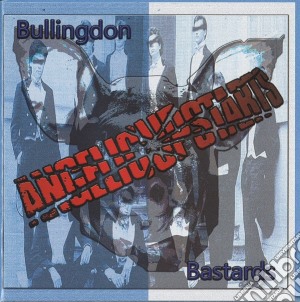 Angelic Upstarts - Bullingdon Bastards cd musicale di Angelic Upstarts