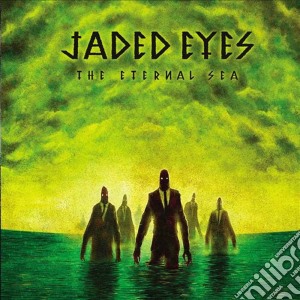(LP Vinile) Jaded Eyes - The Eternal Sea lp vinile di Jaded Eyes