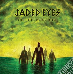 Jaded Eyes - The Eternal Sea cd musicale di Jaded Eyes