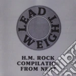 Lead Weight H.m. Rock Compilation / Various cd