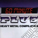 60 Minute Plus Heavy Metal / Various cd