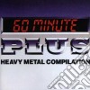 60 Minute Plus Heavy Metal / Various cd