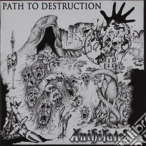 Anihilated - Path To Destruction/speedwell Sessions cd musicale di Anihilated
