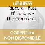 Ripcord - Fast N' Furious - The Complete Demos cd