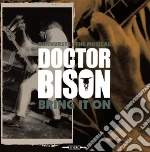 Doctor Bison - Dewhurts : The Musical / Bring It On (2 Lp+Cd) cd