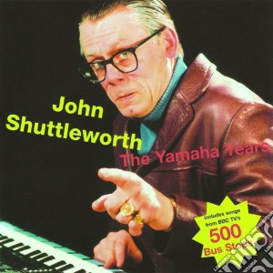 (LP Vinile) John Shuttleworth - The Yamaha Years (2 Lp) lp vinile di John Shuttleworth