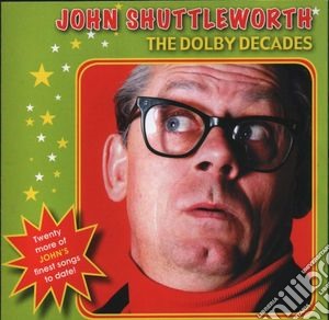 (LP Vinile) John Shuttleworth - The Dolby Decades (2 Lp) lp vinile di John Shuttleworth