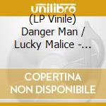 (LP Vinile) Danger Man / Lucky Malice - Handicap (Lp+Cd)
