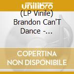 (LP Vinile) Brandon Can'T Dance - Graveyard Of Good Times (Coloured)