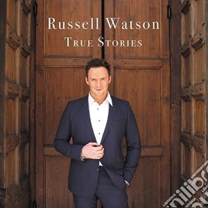 Russell Watson: True Stories cd musicale di Russell Watson
