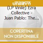 (LP Vinile) Ezra Collective - Juan Pablo: The Philosopher lp vinile di Ezra Collective