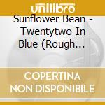 Sunflower Bean - Twentytwo In Blue (Rough Trade Exclusive) cd musicale di Sunflower Bean