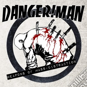 (LP Vinile) Danger!Man - Weapons Of Mass Distraction lp vinile