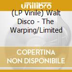 (LP Vinile) Walt Disco - The Warping/Limited lp vinile