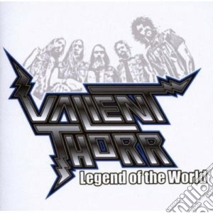 Valient Thorr - Legend Of The World cd musicale di Thorr Valient