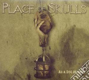 Place Of Skulls - As A Dog Returns cd musicale di Place of skulls