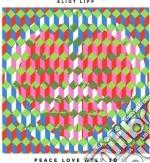 (LP Vinile) Eliot Lipp - Peace Love Weed 3D vinile