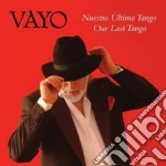 Vayo - Nuestro Ultimo Tango Our Last Tango cd