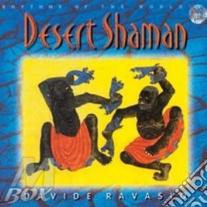 Davide Ravasio - Desert Shaman cd musicale di RAVASIO DAVIDE