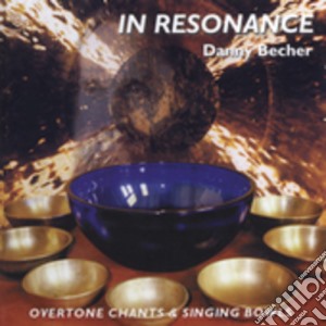 Danny Becher - In Resonance cd musicale di Danny Becher